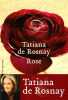 Rose. Tatiana De Rosnay