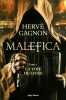Malefica T01 La voie du livre. Gagnon Herve