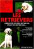 Les Retrievers. Dupuis Claire