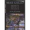 Le feu de l'enfer : 1916-1917 (Morts pour la France). Gallo Max