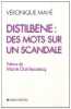Distilbène : des mots sur un scandale. Mahé Véronique