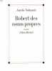 Robert Des Noms Propres. Nothomb Amélie