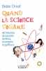 Quand la science s'égare : 40 histoires de savants farfelus incompris et gaffeurs. Didier Chirat