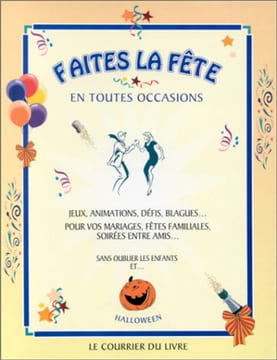 Faites la fête. Leprieur Bruno Forêt Eric