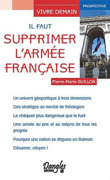 Il faut supprimer l'armée française. Guillon Pierre Marie
