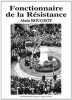 Fonctionnaire de la Resistance. Alain Rougeot