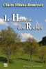 Le Hameau des Roches. Claire Minne-Beauvoir