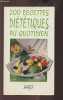 200 recettes diététiques au quotidien (Collection 2 en 1). Simeon De Robert Aurette  Noël Anne