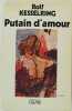 Putain d'amour. Rolf Kesselring