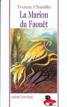 La marion du faouet : roman. Yvonne Chauffin