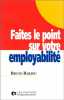 Faites le point sur votre employabilité. Barjou Bruno