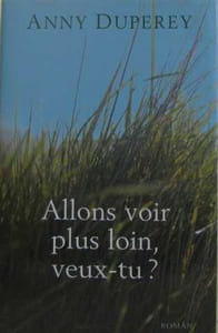 Allons voir plus loin veux-tu