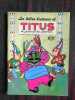 Les Belles Histoires De Titus Le Journal Du Petit Lion N° 26. 