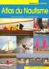 Atlas de nautisme. Bouvet Yvanne  Bernard Nicolas