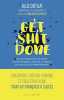 Get shit done: L'incroyable histoire humaine et collective d'une start-up française à succès. Gilles Chételat  Kosciusko-Morizet Pierre