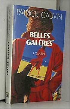 Belles galères. Cauvin Patrick