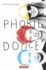 Phobie douce. Whaley John Corey  Pinchot Antoine