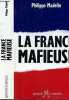 La France mafieuse. Madelin Philippe