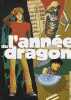 L'année du dragon. Vanyda François Duprat