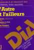 L'Autre et l'ailleurs: Un thème trois oeuvres. 