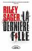 La Dernière Fille. Riley Sager
