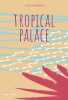 Tropical palace. Werner Alicia