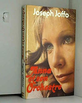 Anna et son orchestre. Joffo Joseph