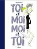 Toi Et Moi Moi Et Toi (Tp). 