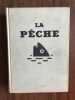 La pêche. Jeromez Nadaud Bourgeois Perche Vivier