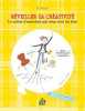 Réveiller sa créativité: Le cahier d'exercices qui vous veut du bien offerts un marque-page et des cartes d'inspiration. Raison Mark  Wehrlin Cléo