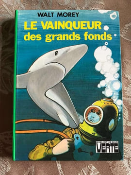 Le vainqueur des grands fonds. Walt Morey