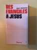 Des évangiles à Jésus. Jean Delorme