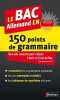 Le BAC Allemand en 150 points de grammaire. Grumbach Éric