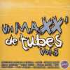 Un Maxx de tubes Vol. 3. Denzey Willie  Artistes Divers