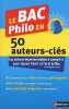 Le BAC Philo en 50 auteurs-clés. Lavalard Julie  Mourey Raphaëlle