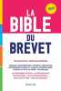 La bible du brevet 2020: Tous les outils toutes les mati&egrave;res. Collectif