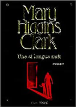 Une Si Longue Nuit. Roman Roman. Clark Mary Higgins
