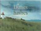 Dunes Et Havres. ROUCH Sylvie & kim