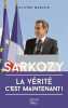Sarkozy : La v&eacute;rit&eacute; c'est maintenant. Marleix Olivier