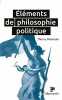 Eléments de philosophie politique. Ménissier Thierry