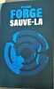 Sauve-la. Sylvain Forge