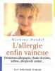 L'allergie enfin vaincue. Hendel Barbara