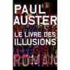 Le Livre des illusions. Paul Auster