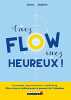 VIVEZ FLOW VIVEZ HEUREUX. 