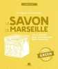 Le savon de Marseille. Louet Isabelle