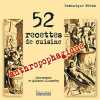 52 recettes de cuisine anthropophagique. Mee&ugrave;s Dominique