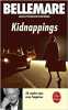 Kidnappings. Bellemare  Pierre