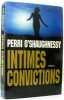Intimes convictions. O'Shaughnessy Perri  Rosenthal Jean