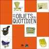 Objets Du Quotidien. MUSEE ST MARTIN CAMPAGNE