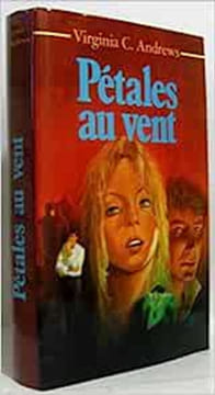 Pétales au vent. Virginia C. Andrews